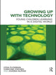Book cover of: Growing Up With Technology. By: Lydia Plowman