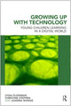 Book cover of: Growing Up With Technology. By: Lydia Plowman