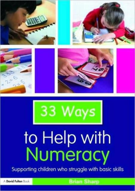 Book cover of: 33 Ways to Help with Numeracy. By: Brian Sharp