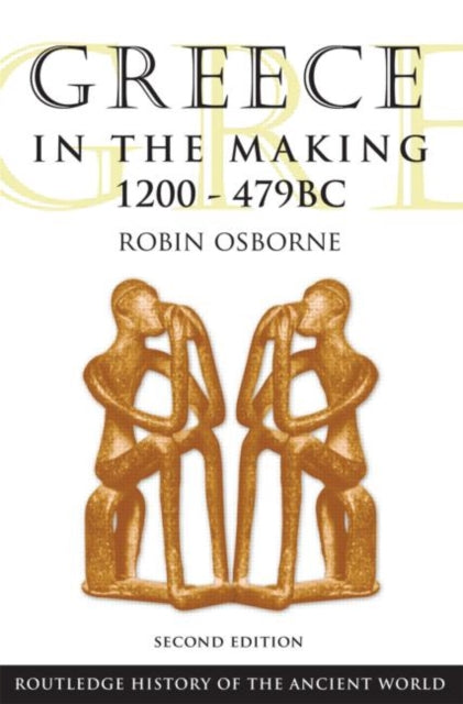 Book cover of: Greece in the Making 1200-479 BC. By: Robin Osborne