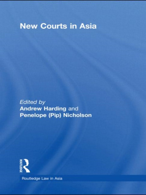 Book cover of: New Courts in Asia. By: Harding, Andrew