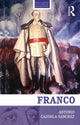 Book cover of: Franco. By: Antonio Cazorla Sanchez