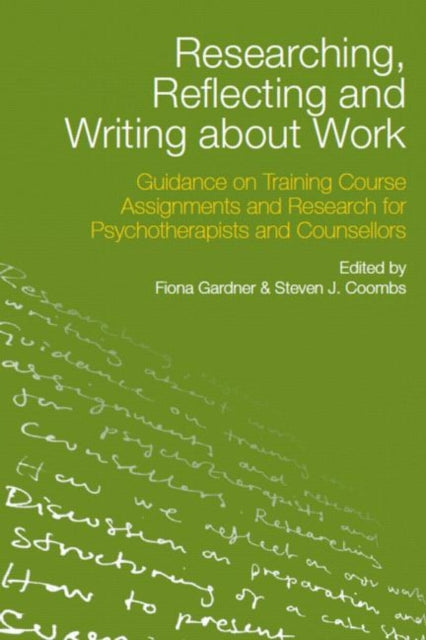 Book cover of: Researching, Reflecting and Writing about Work