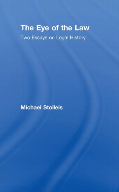 Book cover of: Eye of the Law. By: Michael Stolleis