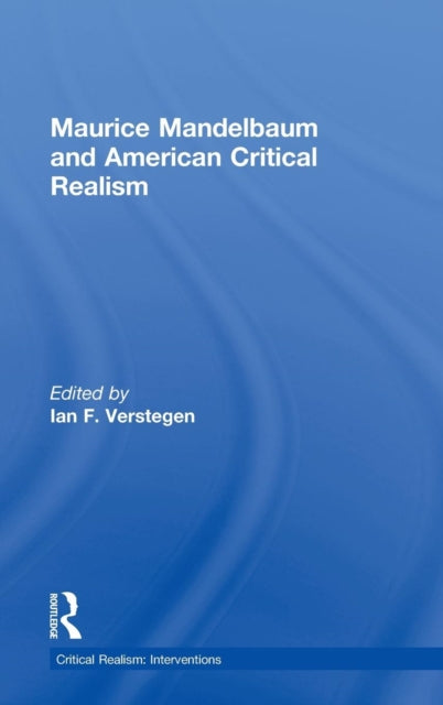 Book cover of: Maurice Mandelbaum and American Critical Realism. By: Ian Verstegen