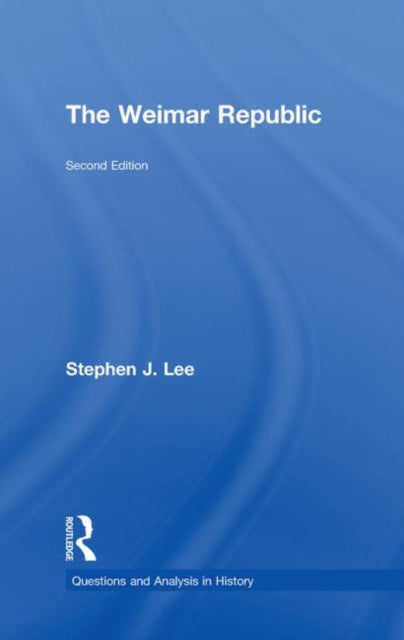 Book cover of: Weimar Republic. By: Stephen J. Lee
