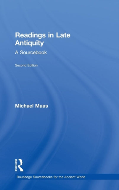 Book cover of: Readings in Late Antiquity. By: Michael Maas