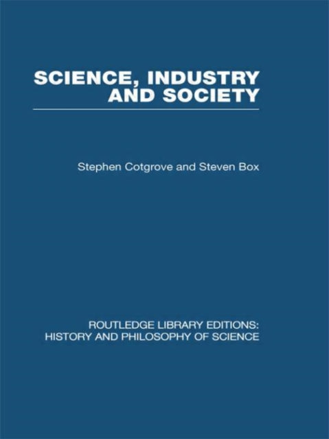 Book cover of: Science Industry and Society. By: Stephen Cotgrove