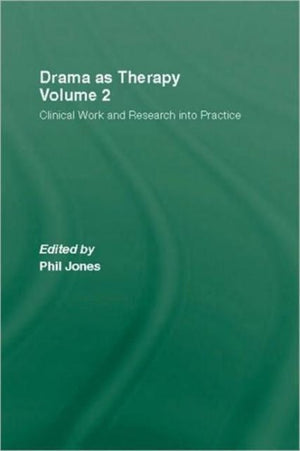 Drama as Therapy Volume 2