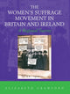 Book cover of: Women's Suffrage Movement in Britain and Ireland