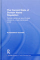 Book cover of: Current State of Domain Name Regulation. By: Konstantinos Komaitis