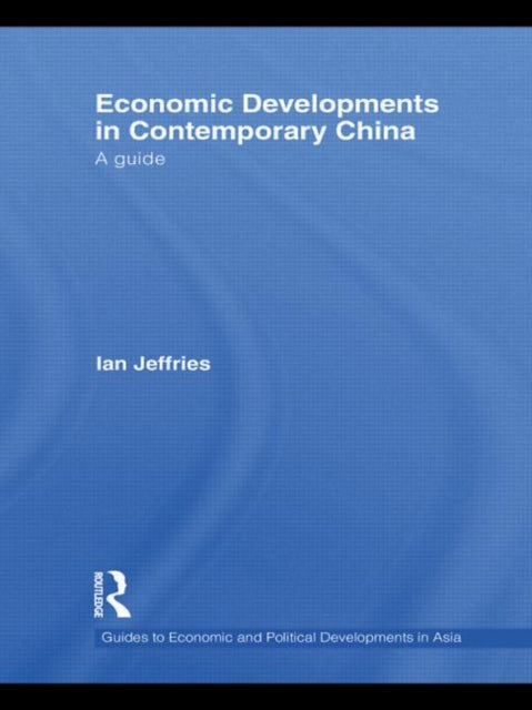 Book cover of: Economic Developments in Contemporary China. By: Ian Jeffries