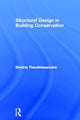 Book cover of: Structural Design in Building Conservation. By: Dimitris Theodossopoulos