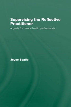 Supervising the Reflective Practitioner