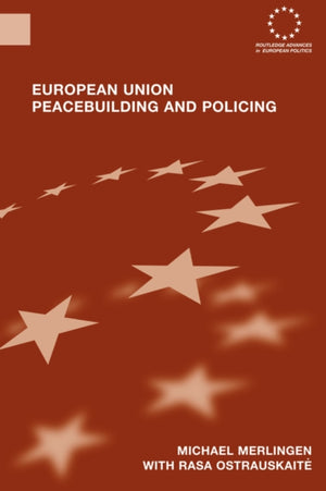 European Union Peacebuilding and Policing