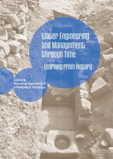 Book cover of: Water Engineering and Management through Time. By: Enrique Cabrera