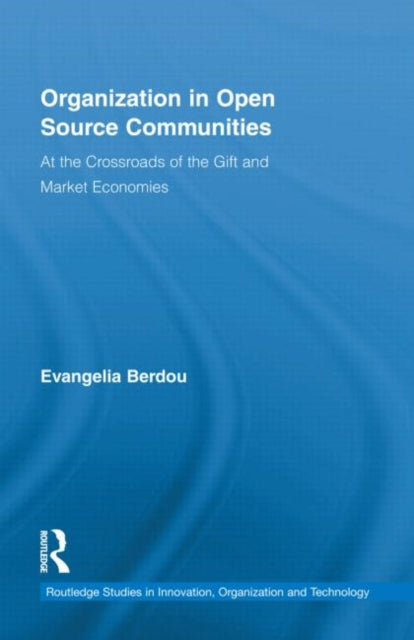Book cover of: Organization in Open Source Communities. By: Evangelia Berdou