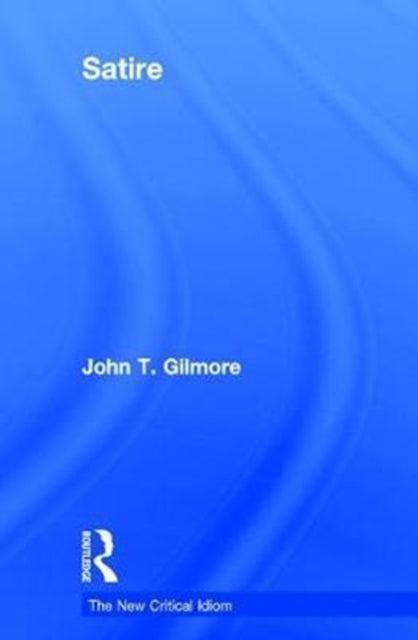 Book cover of: Satire. By: John T. Gilmore