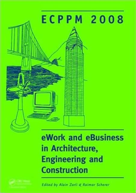 Book cover of: eWork and eBusiness in Architecture, Engineering and Construction. By: Alain Zarli