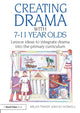 Book cover of: Creating Drama with 7-11 Year Olds. By: Miles Tandy