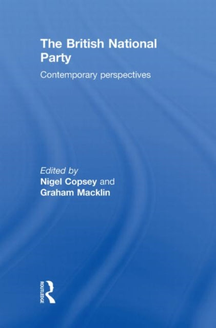 Book cover of: British National Party. By: Nigel Copsey