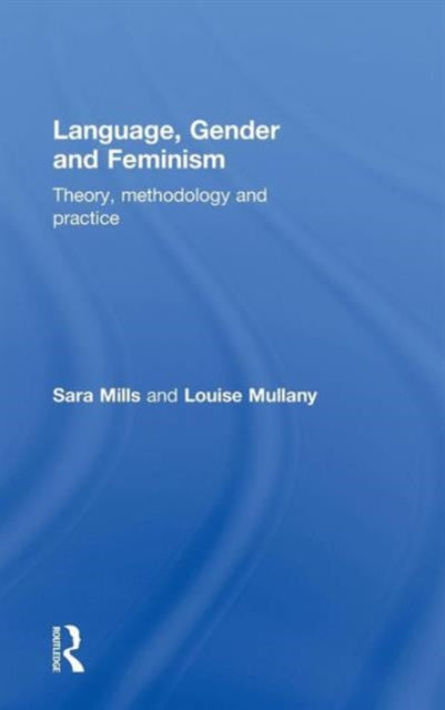 Book cover of: Language, Gender and Feminism. By: Sara Mills