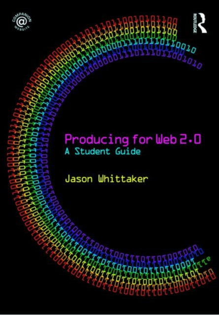 Book cover of: Producing for Web 2.0. By: Jason Whittaker