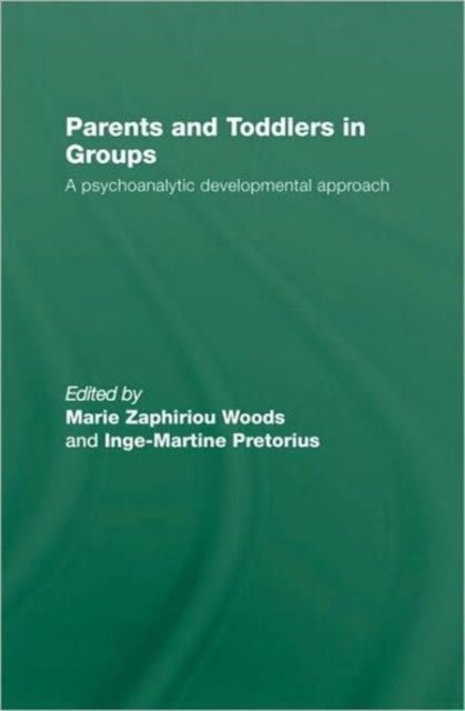 Book cover of: Parents and Toddlers in Groups. By: Marie Zaphiriou Woods