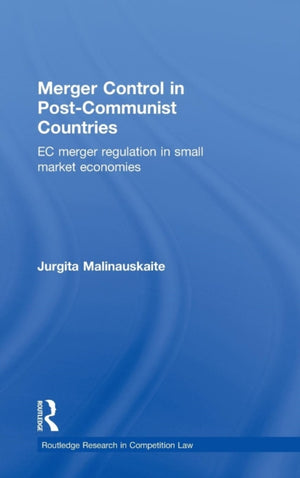 Merger Control in Post-Communist Countries