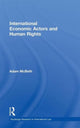 Book cover of: International Economic Actors and Human Rights. By: Adam McBeth