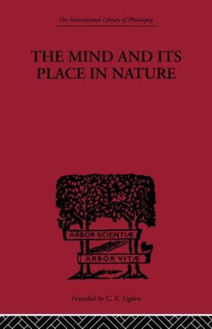 Book cover of: Mind and its Place in Nature. By: Charlie Dunbar Broad