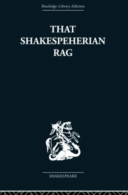 Book cover of: That Shakespeherian Rag. By: Terence Hawkes