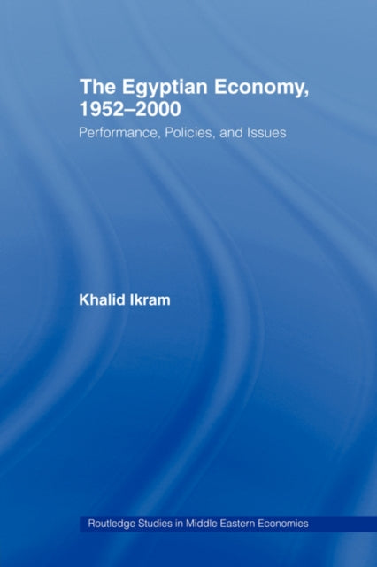 Book cover of: Egyptian Economy, 1952-2000. By: Khalid Ikram