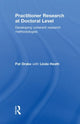 Book cover of: Practitioner Research at Doctoral Level. By: Pat Drake