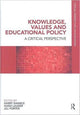 Book cover of: Knowledge, Values and Educational Policy