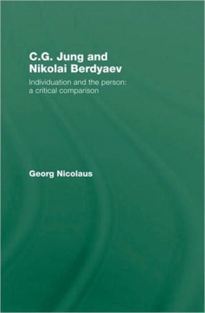 C.G. Jung and Nikolai Berdyaev: Individuation and the Person