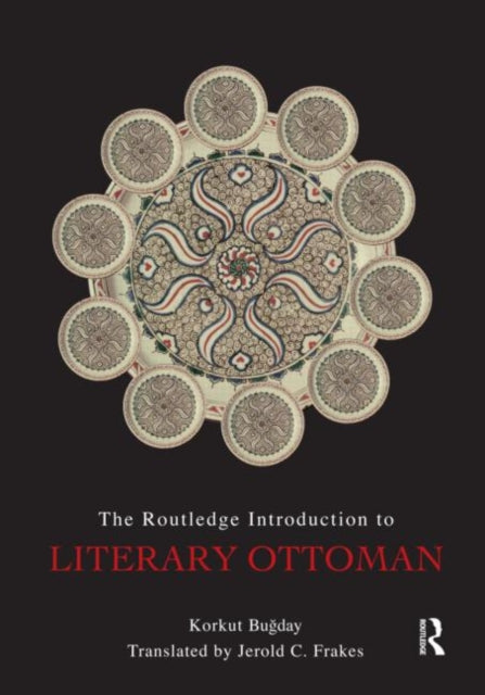 Book cover of: Introduction to Literary Ottoman. By: Korkut M. Buğday