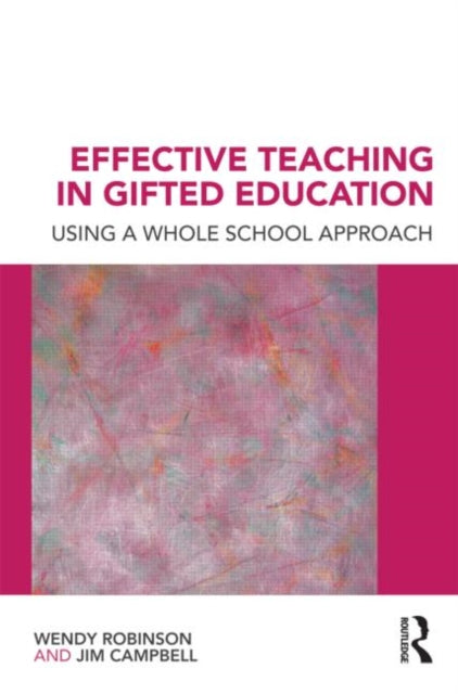 Book cover of: Effective Teaching in Gifted Education. By: Wendy Robinson
