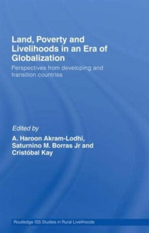 Land, Poverty and Livelihoods in an Era of Globalization