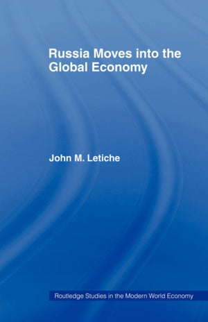 Russia Moves into the Global Economy