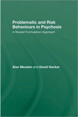Problematic and Risk Behaviours in Psychosis