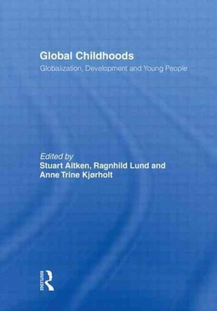 Book cover of: Global Childhoods. By: Stuart Aitken