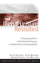 Book cover of: Illegal Leisure Revisited. By: Judith Aldridge