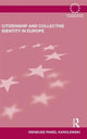 Book cover of: Citizenship and Collective Identity in Europe. By: Ireneusz Paweł Karolewski