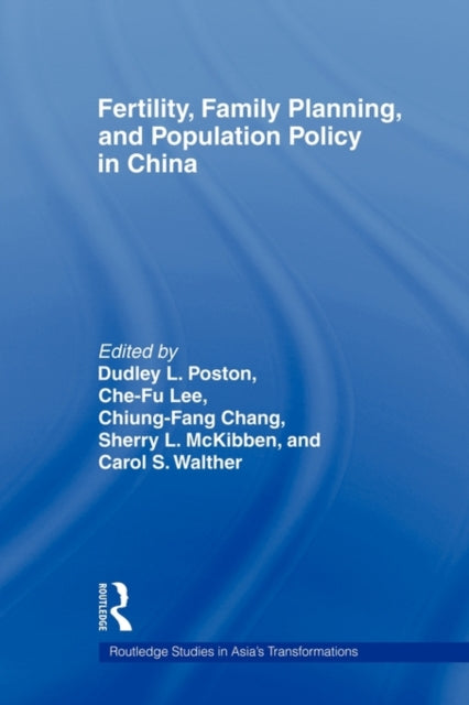 Book cover of: Fertility, Family Planning and Population Policy in China. By: Dudley L. Poston