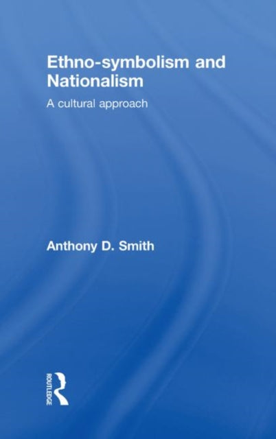 Ethno-symbolism and Nationalism