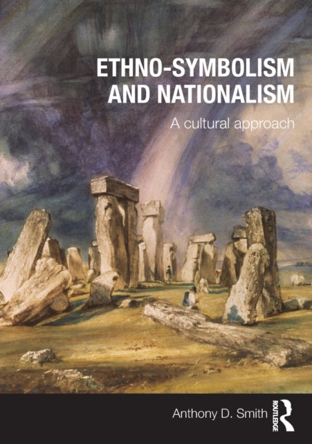Book cover of: Ethno-symbolism and Nationalism. By: Anthony D. Smith