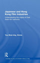 Book cover of: Japanese and Hong Kong Film Industries. By: Kinnia Shuk-ting Yau