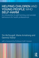 Book cover of: Helping Children and Young People who Self-harm. By: Tim McDougall