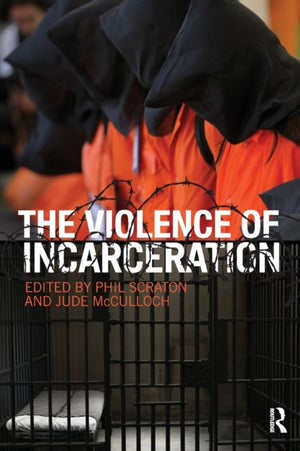 Violence of Incarceration